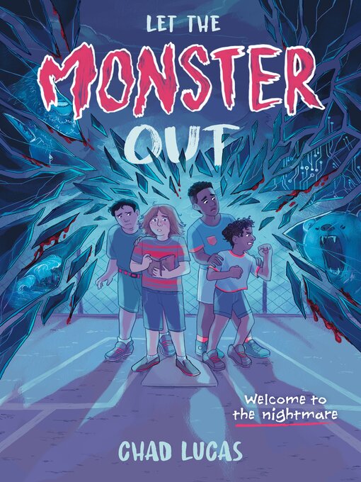 Title details for Let the Monster Out by Chad Lucas - Available